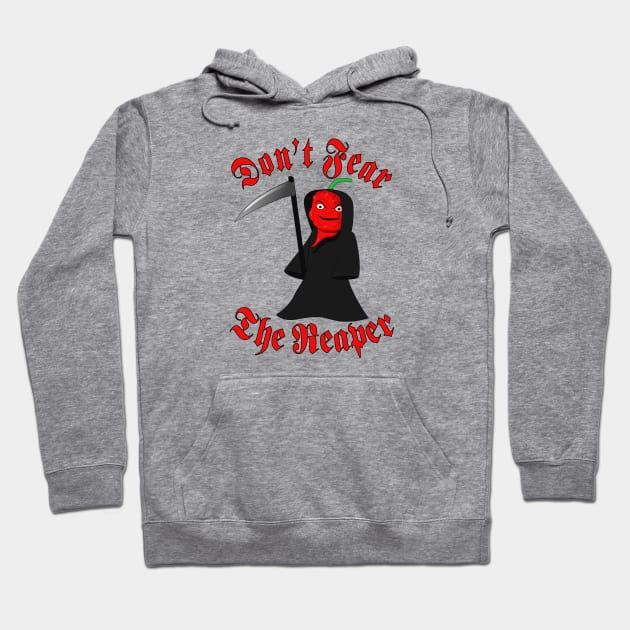 Dont Fear The Reaper. Carolina Reaper Hoodie by skauff